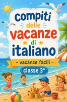 anteprima - Esercizi - Compiti delle vacanze di italiano - Vacanze Facili classe 3° - Pagina di copertina