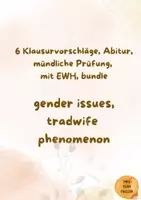Vorschau - Test - Materialpaket Klausurvorschläge, gender issues, tradwives, mit EWH, Abitur, mündliche Prüfung - Deckblatt