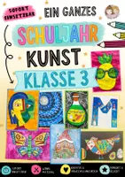 Vorschau - Stundenentwürfe - Ein ganzes Schuljahr Kunst | Klasse 3 | über 30 fertige Kunstmaterialien - Deckblatt