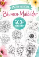Vorschau - Mal- und Bastelvorlagen - Blumen Malbilder - Materialpaket - Über 600 Ausmalbilder für jedes Alter - Deckblatt