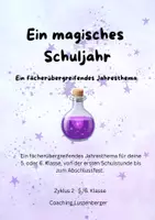 Vorschau - Unterrichtsreihen - Ein magisches Schuljahr – Materialpaket Jahresthema komplett | Zyklus 2, 5./6. Klasse - Deckblatt