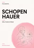 Vorschau - Arbeitsblätter - Schopenhauer Philosophie-Klausuren: Willensfreiheit, Determinismus & Mitleidsethik - Deckblatt