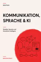 Vorschau - Stundenentwürfe - Kommunikationsmodelle Deutsch Oberstufe – Schulz von Thun, Watzlawick, Sprache & KI - Deckblatt