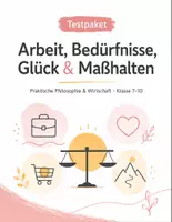 Vorschau - Arbeitsblätter - Tests Praktische Philosophie & Wirtschaft Klasse 7–10 – Arbeit, Bedürfnisse, Glück und Maßhalten - Deckblatt