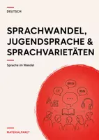 Vorschau - Unterrichtsreihen - Sprachwandel & Sprachvarietäten Deutsch – Jugendsprache, Dialekte, Soziolekte und Sprachkritik - Deckblatt