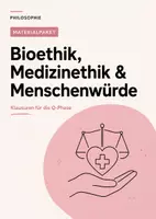 Vorschau - Arbeitsblätter - Philosophie-Klausuren Q-Phase: Bioethik, Medizinethik & Menschenwürde - Deckblatt