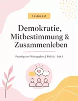 Vorschau - Arbeitsblätter - Tests Praktische Philosophie & Politik Sek I – Demokratie, Mitbestimmung und Zusammenleben - Deckblatt
