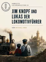 Vorschau - Unterrichtsreihen - Jim Knopf und Lukas der Lokomotivführer (Michael Ende) – Komplettpaket Klasse 3/4: Lesebegleitung, Figuren, Themen, Filmvergleich & Klassenarbeiten - Deckblatt