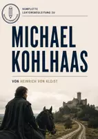 Vorschau - Stundenentwürfe - Michael Kohlhaas (Heinrich von Kleist) – Komplettpaket für die Oberstufe: alle Materialien mit Lösungen - Deckblatt