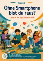 Vorschau - Arbeitsblätter - Klasse 5/6: Ohne Smartphone bist du raus? – Leben in der digitalisierten Welt | Komplette Unterrichtsreihe Klasse 5 (7 Arbeitsblätter) - Deckblatt