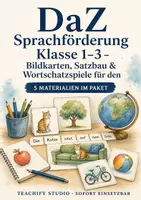 Vorschau - Arbeitsblätter - DaZ Sprachförderung Klasse 1–3 – Bildkarten, Satzbau & Wortschatzspiele für den Schulalltag - Deckblatt