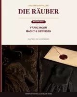 Vorschau - Stundenentwürfe - Friedrich Schiller: Die Räuber – Franz Moor | Macht, Manipulation & Gewissen - Deckblatt