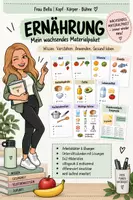 Vorschau - Stundenentwürfe - Ernährung & Nährstoffe – wachsendes Materialpaket | Arbeitsblätter, DaZ, Unterrichtsstunden & Lösungen - Deckblatt