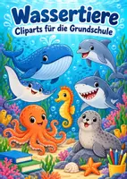 Vorschau - selbst erstellte Cliparts/Grafiken - Materialpaket XXL Cliparts Grundschule - Wassertiere - Deckblatt