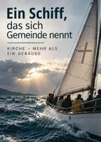 Vorschau - Unterrichtsreihen - Ein Schiff, das sich Gemeidne nennt- Kirche- Mehr als ein Gebäude - Deckblatt