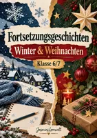 Vorschau - Arbeitsblätter - Fortsetzungsgeschichten Winter/ Weihnachten Klasse 6/7 - Deckblatt