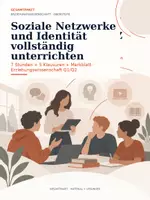 Vorschau - Stundenentwürfe - Soziale Netzwerke & Identität vollständig unterrichten | 7 Stunden + 5 Klausuren Pädagogik Q1/Q2 - Deckblatt