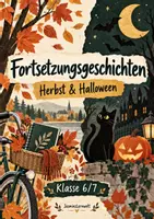 Vorschau - Arbeitsblätter - Fortsetzungsgeschichte Herbst/Halloween Klasse 6/7 - Deckblatt
