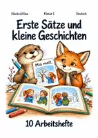 Vorschau - Arbeitsblätter - Sätze und Geschichten – 10 Arbeitshefte – Klasse 1 - Deckblatt