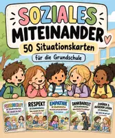 Vorschau - Arbeitsblätter - Soziales Miteinander – 50 Situationskarten zu Freundschaft, Respekt & Empathie - Deckblatt