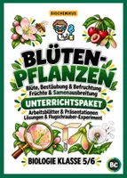 Vorschau - Stundenentwürfe - Blütenpflanzen – Unterrichtspaket Biologie Klasse 5/6 | Aufbau der Blüte, Bestäubung, Befruchtung, Früchte & Samenausbreitung | Arbeitsblätter, Präsentationen & Lösungen - Deckblatt