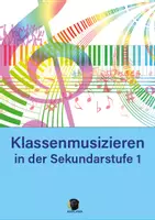 Vorschau - Arbeitsblätter - Klassenmusizieren in der Sekundarstufe 1 - Deckblatt