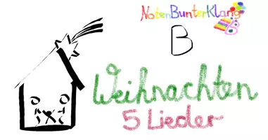 Vorschau - Arbeitsblätter - (B) 5 Kinderlieder zu Weihnachten - Ganz einfach gemeinsam musizieren zu Weihnachten - Singen, Glockenspiel, Blockflöte - Spielend leichter Einstieg für Anfänger / Bunte Noten Rainbow B - Deckblatt