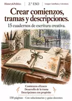 Vista previa - Hojas de trabajo - Crear comienzos, tramas y descripciones: 15 cuadernos 2.º ESO - Portada