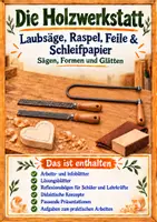 Vorschau - Arbeitsblätter - 🪵 4 Werkzeuge – ein Projekt | Werkzeugkunde: Laubsäge, Raspel, Feile & Schleifpapier | Grundschule & Realschule 🔧 - Deckblatt