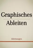 Vorschau - Präsentationen/Tafelbilder - Tafelbilder - Graphisches Ableiten - Deckblatt