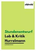Vorschau - Stundenentwürfe - Stundenentwurf: Lob und Kritik an Hurrelmann - Präsentation - Deckblatt