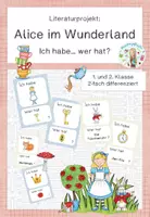 Vorschau - Spiele - Literaturprojekt: Alice im Wunderland - Ich habe,... wer hat,...? - Deckblatt