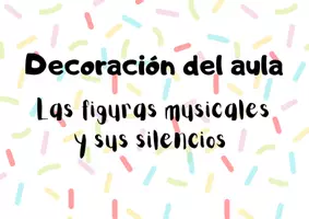 Vista previa - Decoración del aula - Decoración del Aula - Las figuras musicales y sus silencios - página 1