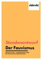 Vorschau - Stundenentwürfe - Präsentation: Fauvismus - Stundenentwurf / Lehrermaterial - Deckblatt