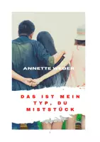 Vorschau - Text - Das ist mein Typ du Miststück - Deckblatt