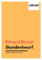 Vorschau - Stundenentwürfe - Stundenentwurf: Edvard Munch - Präsentation / Lehrermaterial - Deckblatt