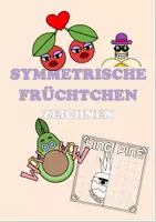 Vorschau - Arbeitsblätter - Symmetrische Früchtchen zeichnen und ausmalen (Klasse 4-6) - Deckblatt