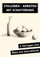 Vorschau - Mal- und Bastelvorlagen - Stillleben - Arbeiten mit Schattierung - Deckblatt