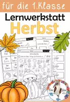 Vorschau - Arbeitsblätter - Lernwerkstatt - Herbst - Stationsarbeit für die 1. Klasse ( Deutsch, Mathe, Kunst) - Deckblatt