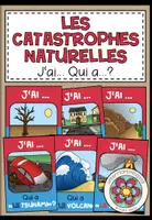 Vorschau - Spiele - LES CATASTROPHES NATURELLES (Naturkatastrophen) - J‘ai... Qui a...? (Französisch) - Deckblatt