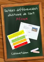 Aperçu - Préparation de séquence / Séquence complète - Dictées différenciées d'histoire de l'art - Projet voyage & Tableau de suivi interactif : Afrique - Page de couverture