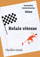 Aperçu - Apprentissages en autonomie - Suggestions d'épreuve / auto-évaluation : relais vitesse 6ème - Page de couverture