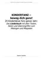 Vorschau - Text - KINDERTANZ - beweg dich ganz! 24 Kindertänze fürs ganze Jahr: Das Liederbuch zum Mitsingen und Mitspielen - Seite 1