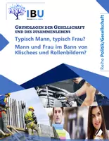 Vorschau - Stundenentwürfe - Typisch Mann, typisch Frau? Mann und Frau im Bann von Klischees und Rollenbildern? - Deckblatt