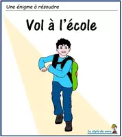Aperçu - Apprentissages en autonomie - Enigme 9 - vol à l'école - Page de couverture