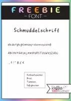 Vorschau - selbst erstellte Schriftarten - Font: Schmuddelschrift by Kaffee&Kleber - Deckblatt