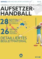 Vorschau - Stundenentwürfe - Handball für die Grundschule, Klasse 5&6 (Aufsetzerhandball) - Deckblatt