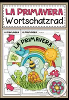 Vorschau - Arbeitsblätter - LA PRIMAVERA (Frühling) - Wortschatzrad (Spanisch) - Deckblatt