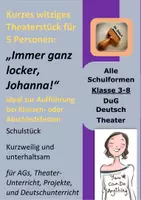 Vorschau - Text - Witziges Theaterstück über die freche Johanna (5 Personen) Theater-Unterricht, AG, Abschiedsfeier, Schulfeier, Deutschunterricht (Grundschule, Sekundarstufe I) - Deckblatt