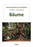 Vorschau - Arbeitsblätter - BÄUME: Expressive Acrylmalerei für die Mittel-/ Oberstufe - Deckblatt